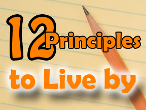 12 Principles to live by